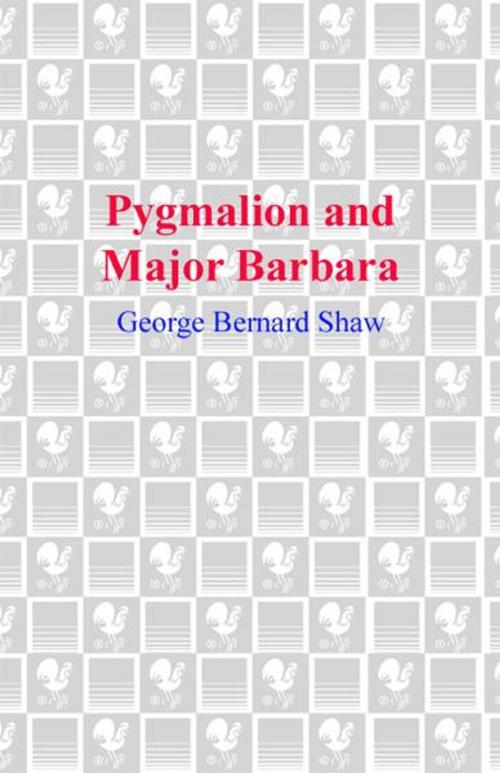 Cover of the book Pygmalion and Major Barbara by George Bernard Shaw, Random House Publishing Group