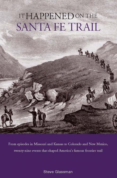 Cover of the book It Happened on the Santa Fe Trail by Stephen Glassman, TwoDot