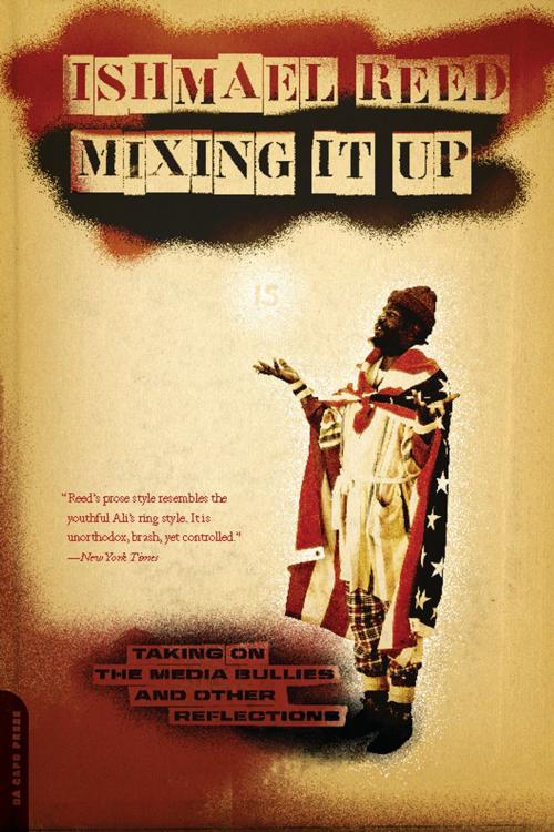 Cover of the book Mixing It Up by Ishmael Reed, Hachette Books