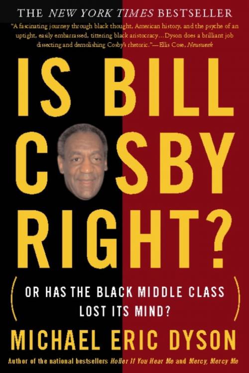 Cover of the book Is Bill Cosby Right? by Michael Eric Dyson, Basic Books