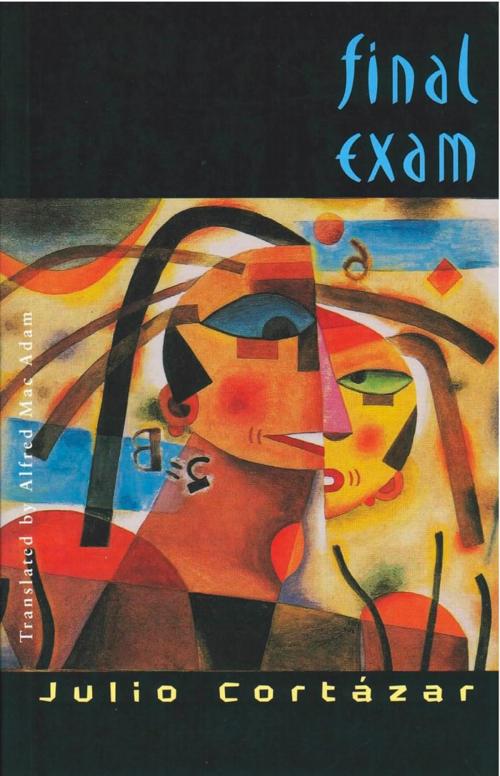 Cover of the book Final Exam by Julio Cortázar, New Directions