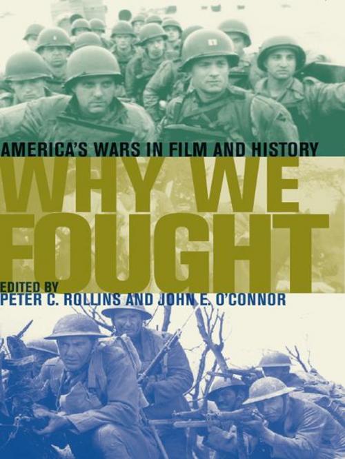 Cover of the book Why We Fought by Peter C. Rollins, John E. O'Connor, The University Press of Kentucky