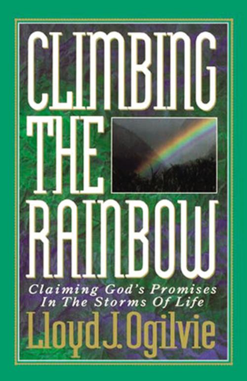 Cover of the book Climbing the Rainbow by Lloyd J. Ogilvie, Thomas Nelson