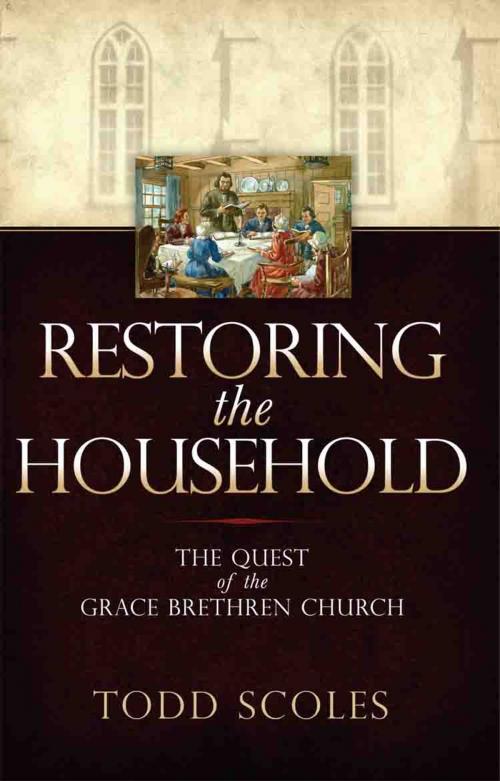 Cover of the book Restoring the Household by Todd Scoles, BMH Books