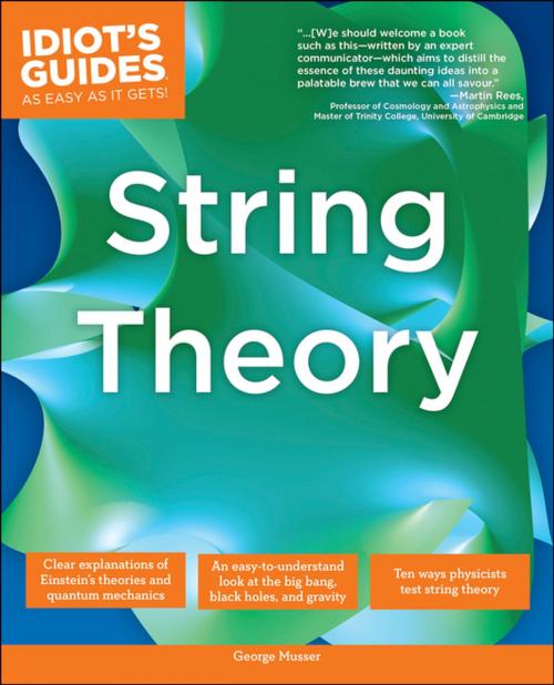 Cover of the book The Complete Idiot's Guide to String Theory by George Musser, DK Publishing
