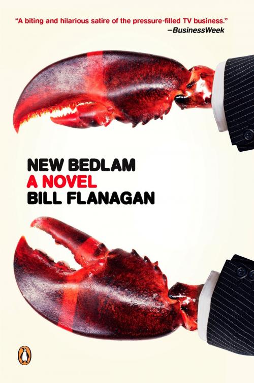 Cover of the book New Bedlam by Bill Flanagan, Penguin Publishing Group