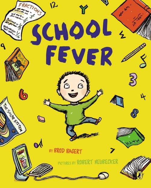 Cover of the book School Fever by Brod Bagert, Penguin Young Readers Group