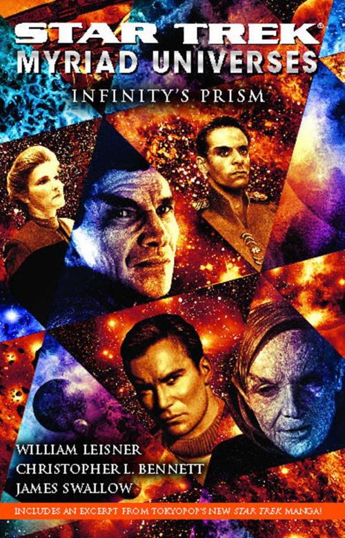 Cover of the book Star Trek: Myriad Universes #1: Infinity's Prism by Christopher L. Bennett, William Leisner, James Swallow, Pocket Books/Star Trek