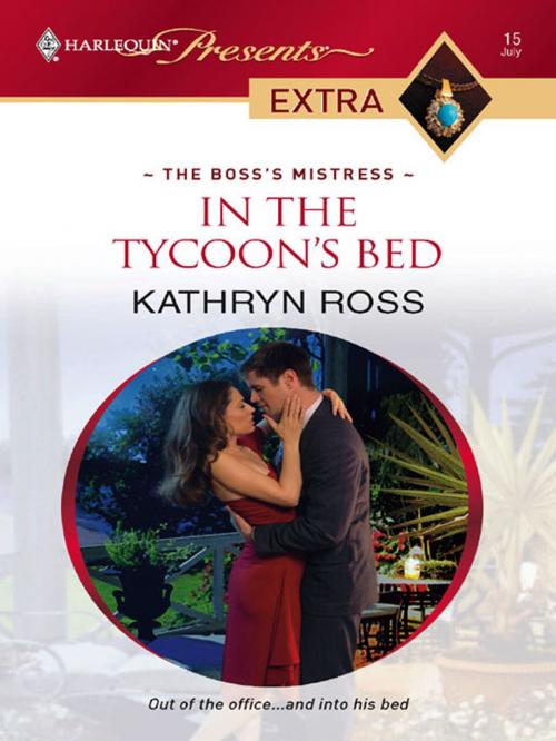 Cover of the book In the Tycoon's Bed by Kathryn Ross, Harlequin