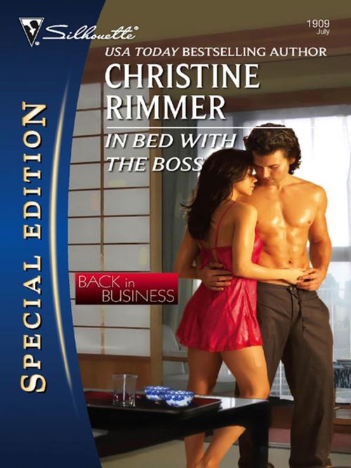 Cover of the book In Bed with the Boss by Christine Rimmer, Silhouette
