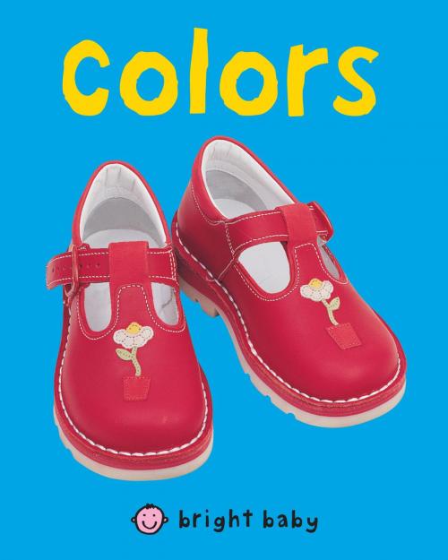 Cover of the book Bright Baby Colors by Roger Priddy, St. Martin's Press