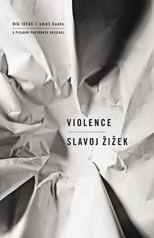 Cover of the book Violence by Slavoj Zizek, Picador