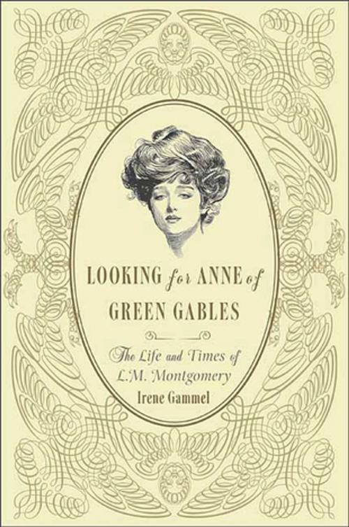 Cover of the book Looking for Anne of Green Gables by Irene Gammel, St. Martin's Press