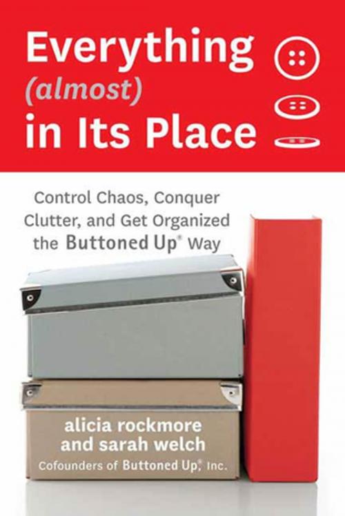 Cover of the book Everything (almost) In Its Place by Alicia Rockmore, Sarah Welch, St. Martin's Press
