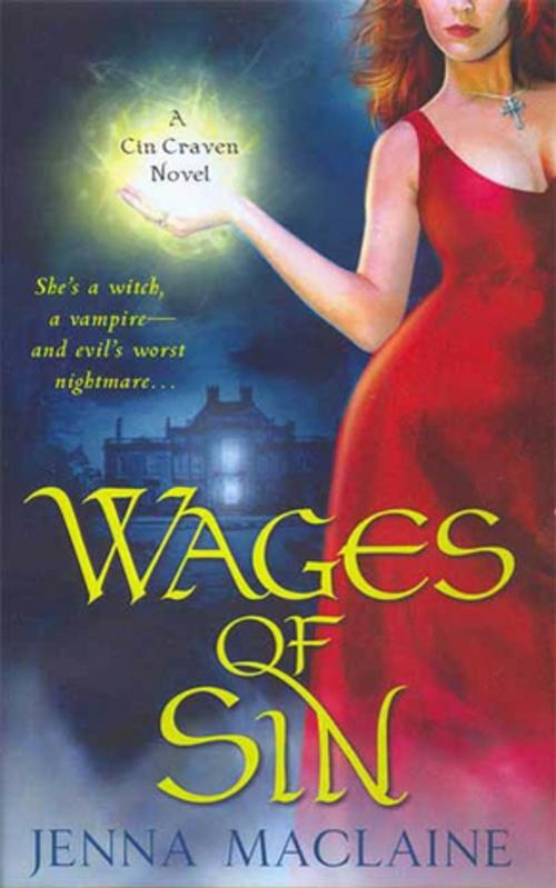 Cover of the book Wages of Sin by Jenna Maclaine, St. Martin's Press