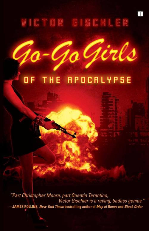 Cover of the book Go-Go Girls of the Apocalypse by Victor Gischler, Touchstone