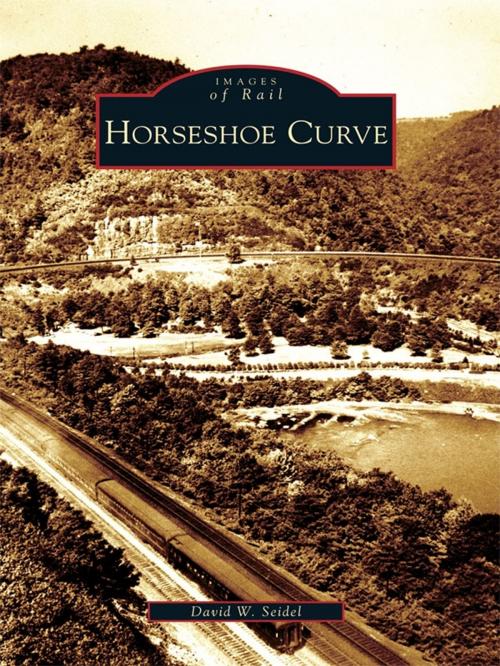 Cover of the book Horseshoe Curve by David W. Seidel, Arcadia Publishing Inc.