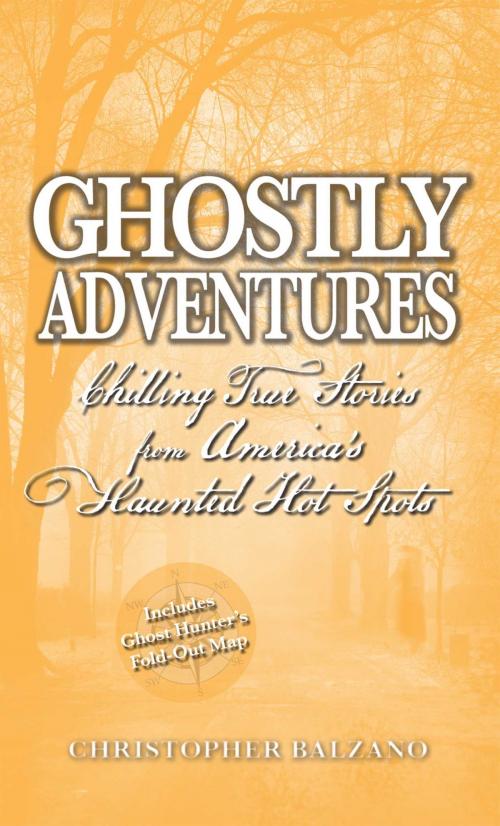 Cover of the book Ghostly Adventures by Christopher Balzano, Adams Media