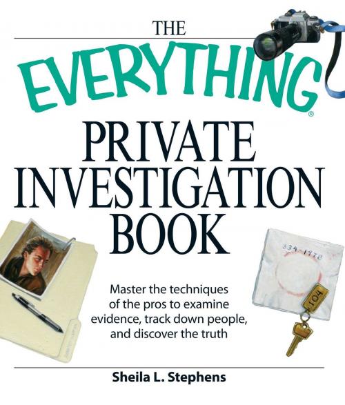 Cover of the book The Everything Private Investigation Book by Sheila L Stephens, Adams Media
