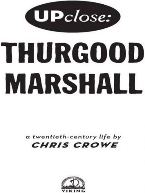 Cover of the book Thurgood Marshall by Chris Crowe, Penguin Young Readers Group