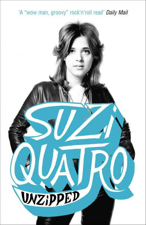 Cover of the book Unzipped by Suzi Quatro, Hodder & Stoughton