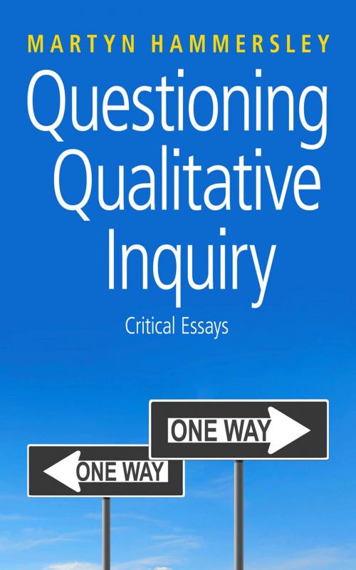 Cover of the book Questioning Qualitative Inquiry by Martyn Hammersley, SAGE Publications