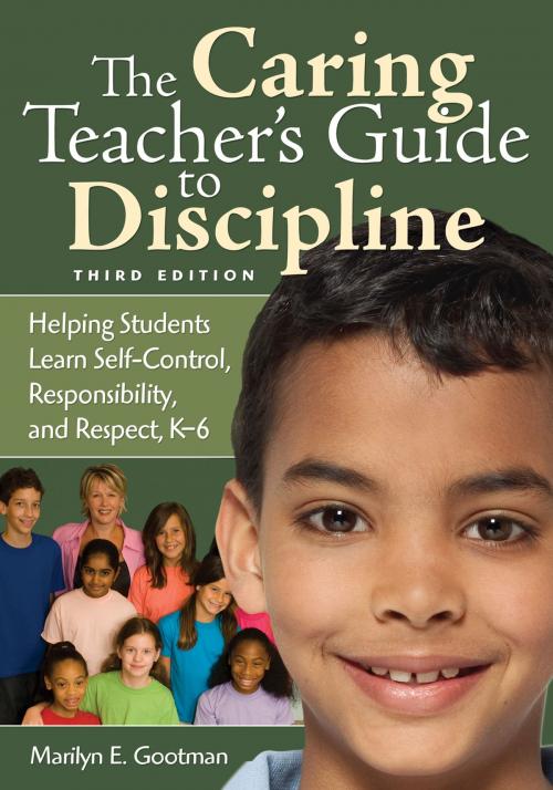 Cover of the book The Caring Teacher's Guide to Discipline by Dr. Marilyn E. Gootman, SAGE Publications