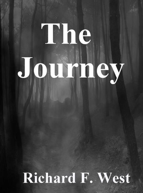Cover of the book The Journey by Richard F. West, Richard F. West