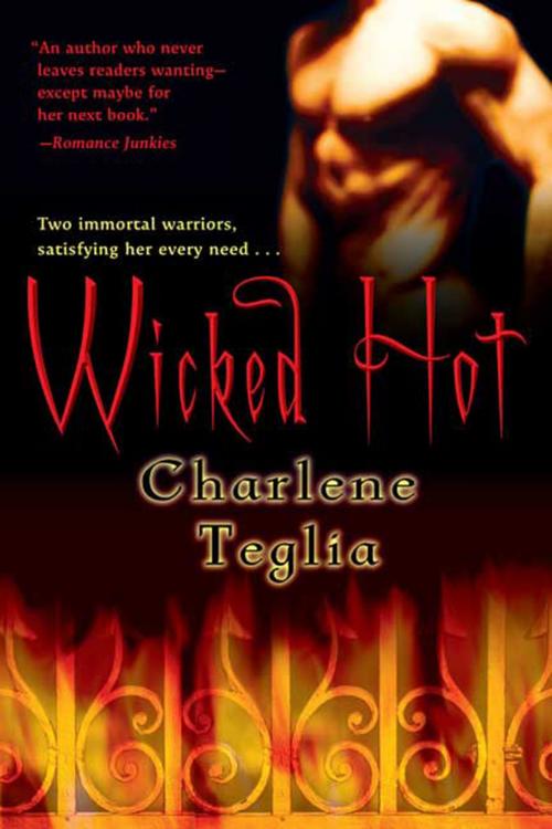 Cover of the book Wicked Hot by Charlene Teglia, St. Martin's Press