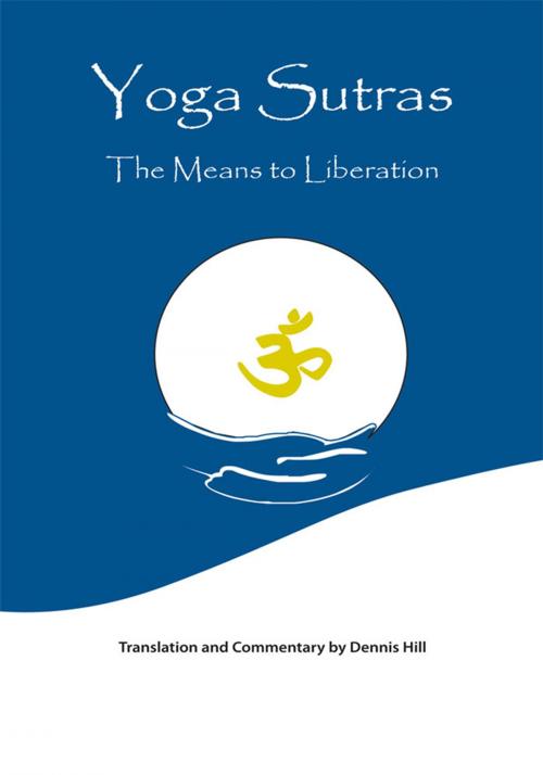 Cover of the book Yoga Sutras by Dennis Hill, Trafford Publishing
