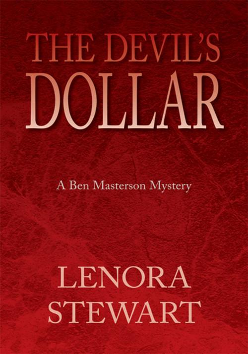 Cover of the book The Devil's Dollar by Lenora Stewart, Xlibris US