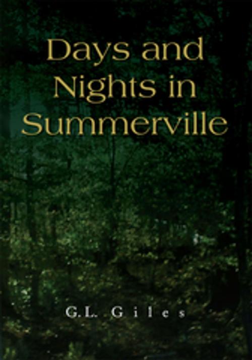 Cover of the book Days and Nights in Summerville by G.L. Giles, Xlibris US