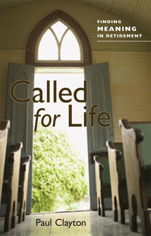 Cover of the book Called for Life by Paul C. Clayton, Rowman & Littlefield Publishers