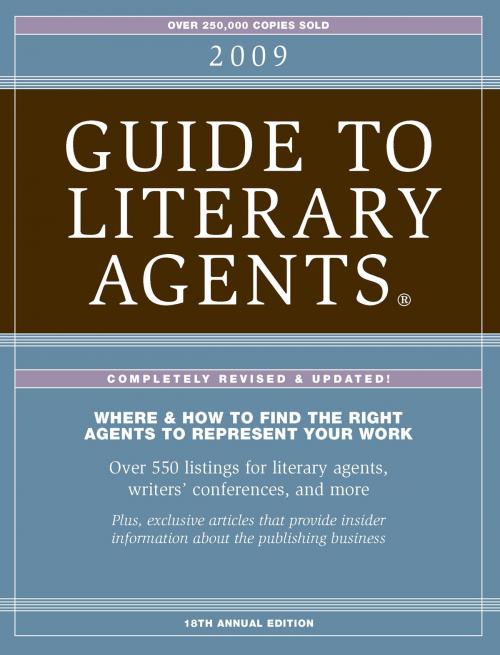 Cover of the book 2009 Guide To Literary Agents - Listings by Chuck Sambuchino, Penguin Publishing Group