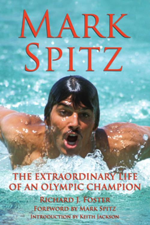 Cover of the book Mark Spitz by Richard J Foster, Santa Monica Press