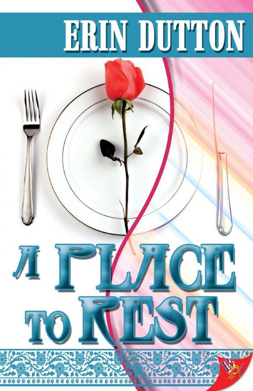 Cover of the book A Place to Rest by Erin Dutton, Bold Strokes Books