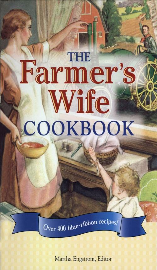 Cover of the book The Farmer's Wife Cookbook by Martha Engstrom, Voyageur Press