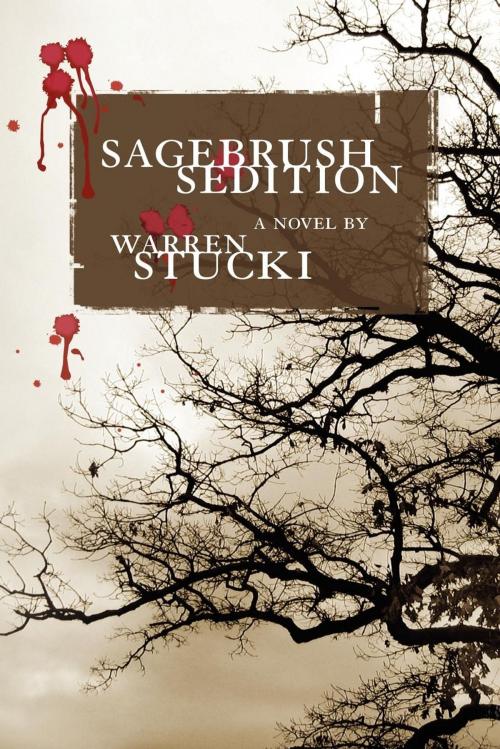 Cover of the book Sagebrush Sedition by Warren J. Stucki, Sunstone Press