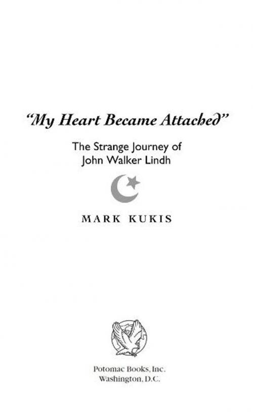 Cover of the book "My Heart Became Attached" by Mark Kukis, Potomac Books Inc.