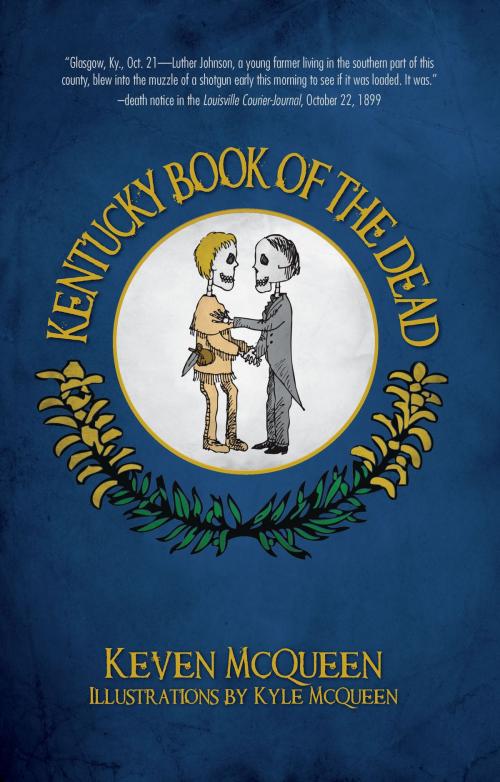 Cover of the book Kentucky Book of the Dead by Keven McQueen, Arcadia Publishing Inc.