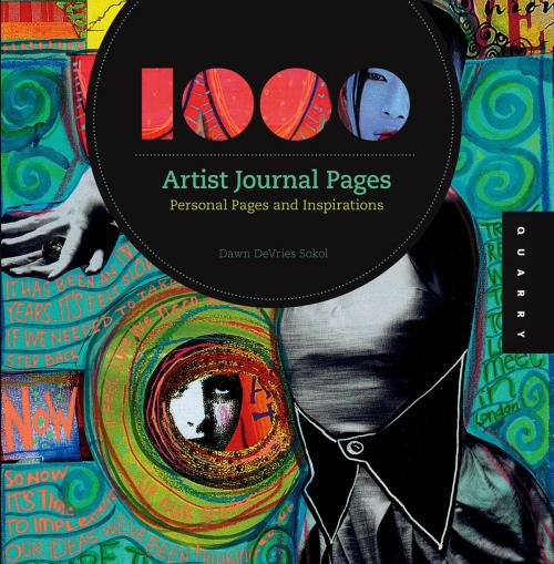 Cover of the book 1,000 Artist Journal Pages by Dawn DeVries Sokol, Quarry Books