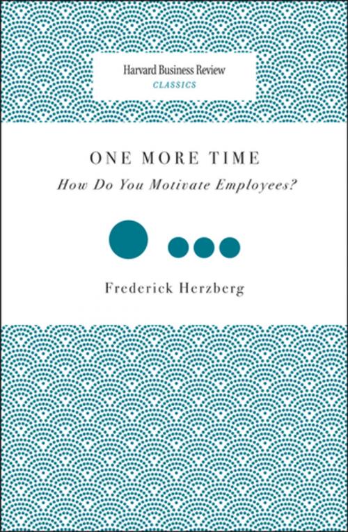 Cover of the book One More Time by Frederick Herzberg, Harvard Business Review Press