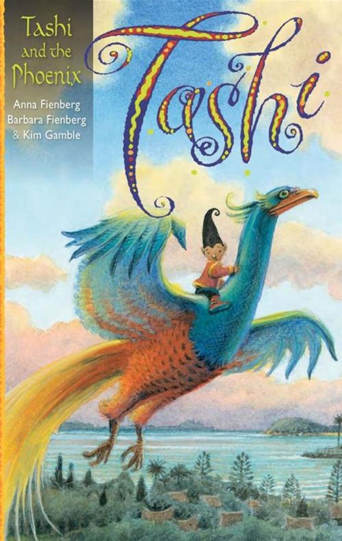 Cover of the book Tashi and the Phoenix by Anna Fienberg, Barbara Fienberg, Kim Gamble, Allen & Unwin