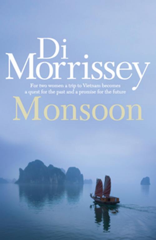 Cover of the book Monsoon by Di Morrissey, Pan Macmillan Australia