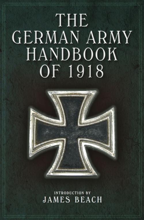Cover of the book The German Army Handbook of 1918 by David Nash, Pen & Sword Books