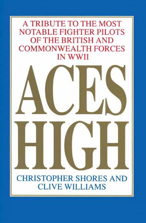 Cover of the book Aces High by Christopher Shores, Clive Williams, Grub Street Publishing