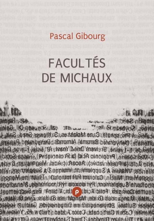 Cover of the book Facultés de Michaux by Pascal Gibourg, publie.net