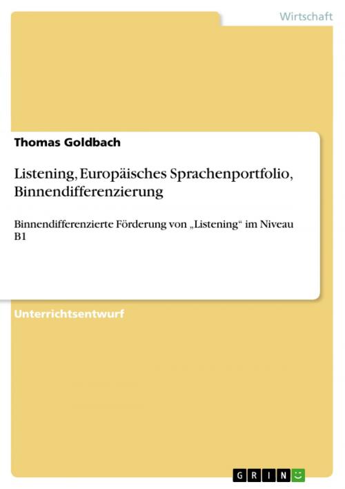 Cover of the book Listening, Europäisches Sprachenportfolio, Binnendifferenzierung by Thomas Goldbach, GRIN Verlag