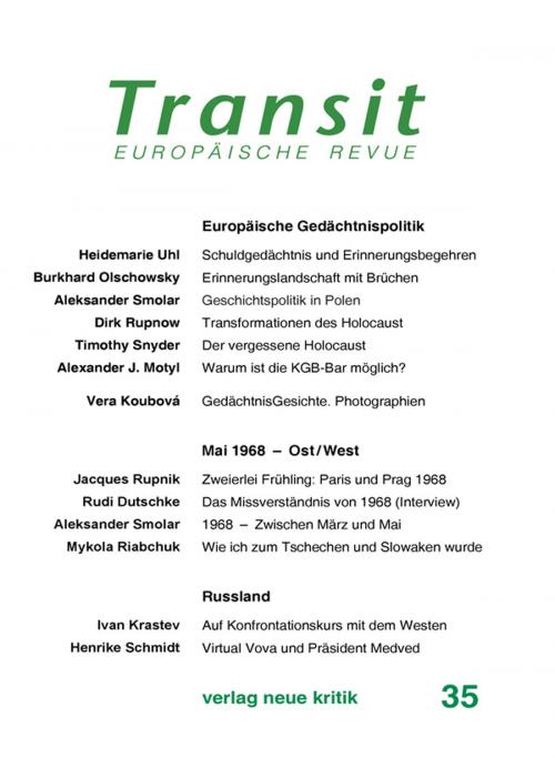 Cover of the book Transit 35. Europäische Revue by Heidemarie Uhl, Timothy Snyder, Aleksander Smolar, Krzysztof Michalski, Klaus Nellen, Verlag Neue Kritik