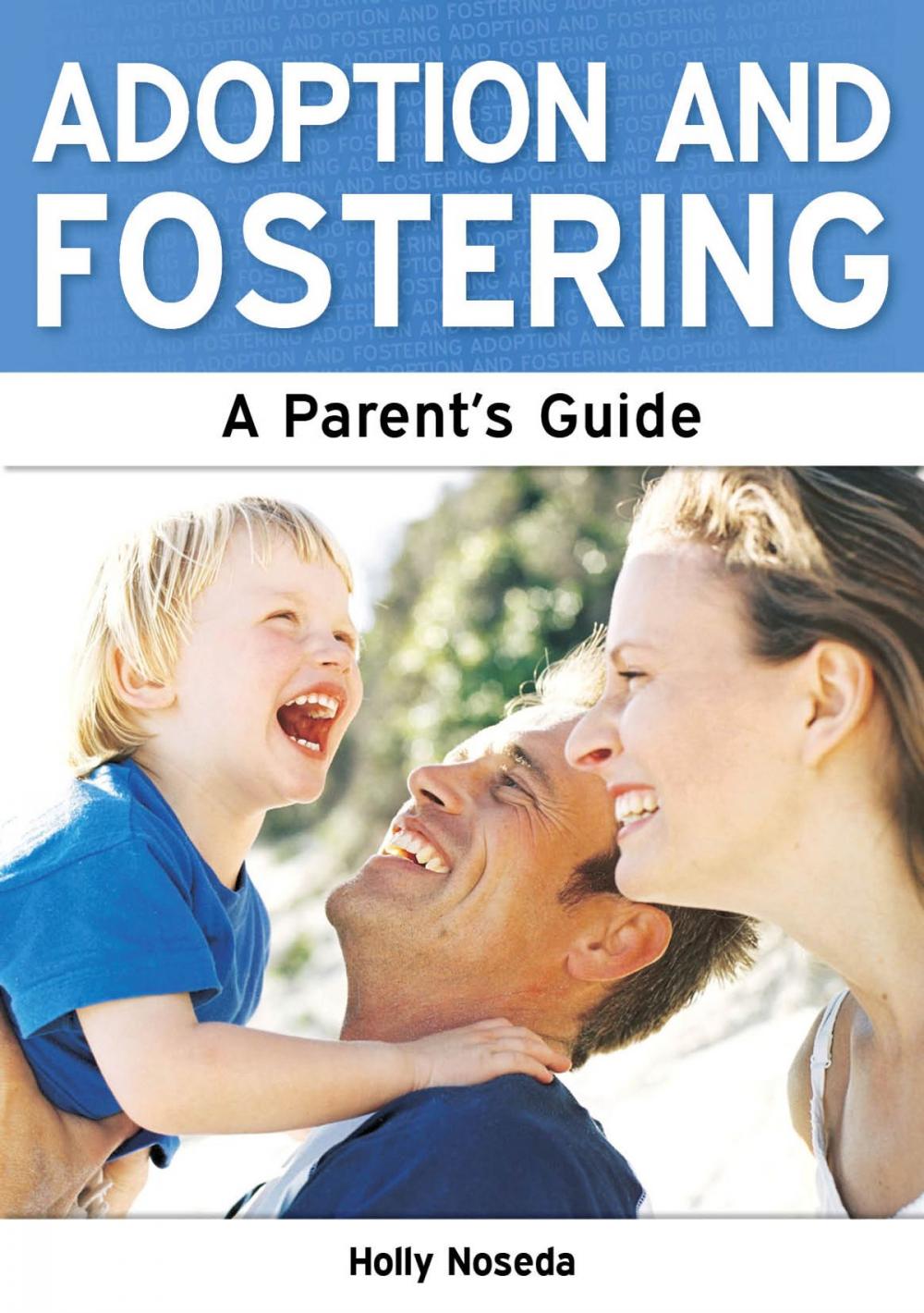 Big bigCover of Adoption and Fostering: A Parent's Guide